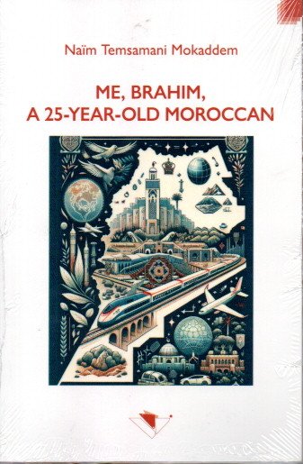 ME, BRAHIM, A 25-YEARS-OLD MOROCCAN