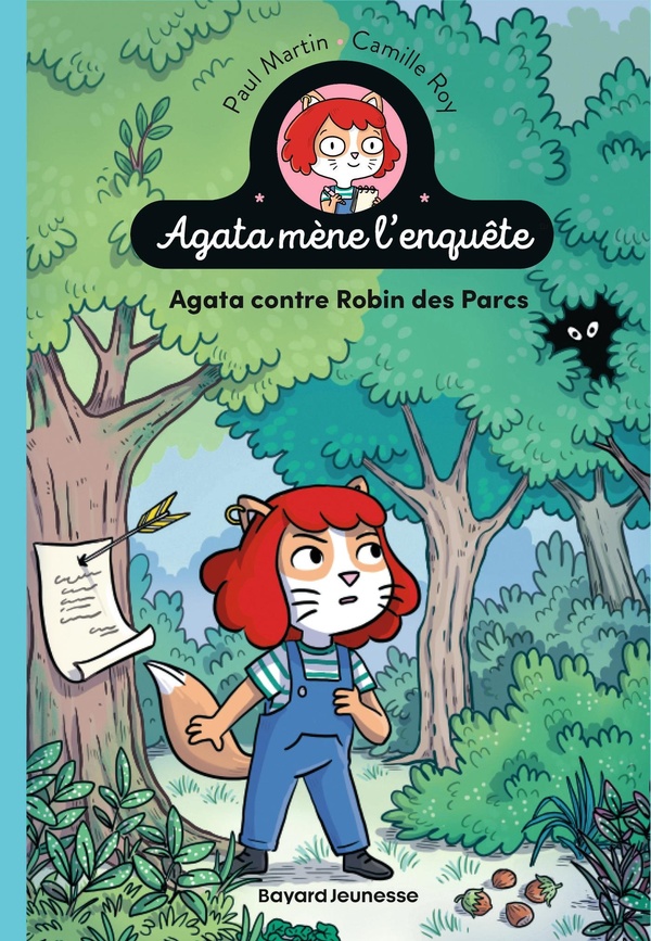 Agata mène l'enquête Tome 2 - Agata contre Robin des Parcs