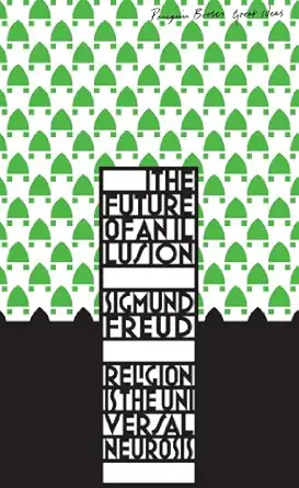 Penguin great ideas: the future of an illusion
