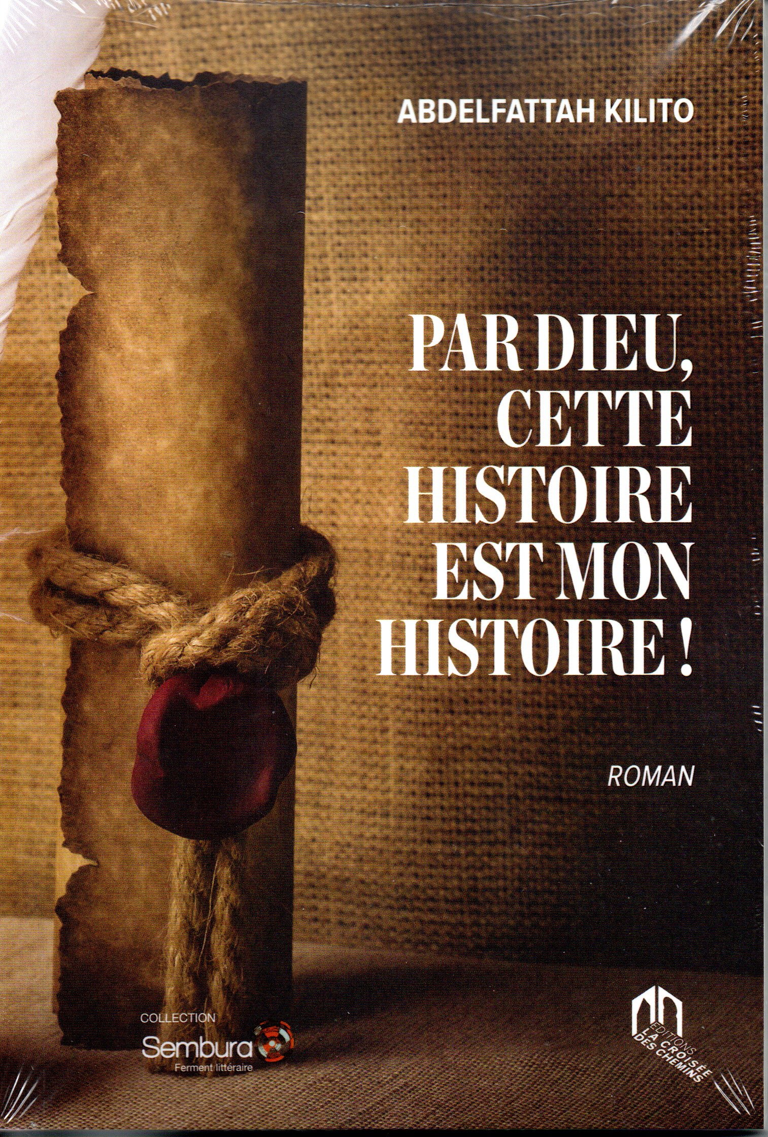 PAR DIEU CETTE HISTOIRE EST MON HISTOIRE