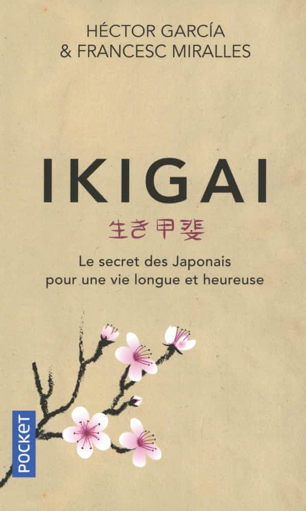 Ikigai – Le secret des japonais pour une vie longue et heureuse