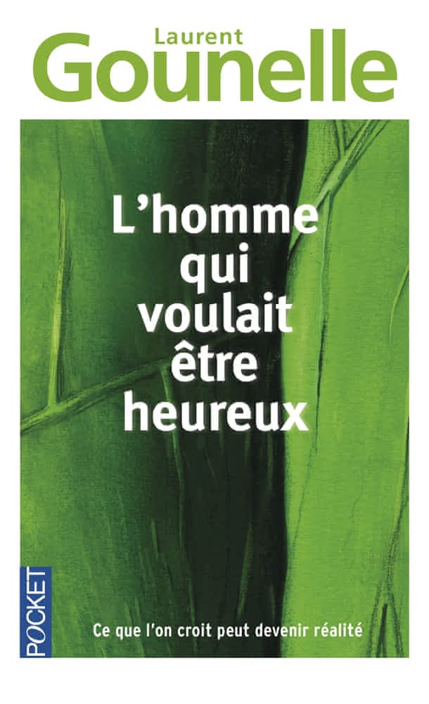 L’homme qui voulait être heureux