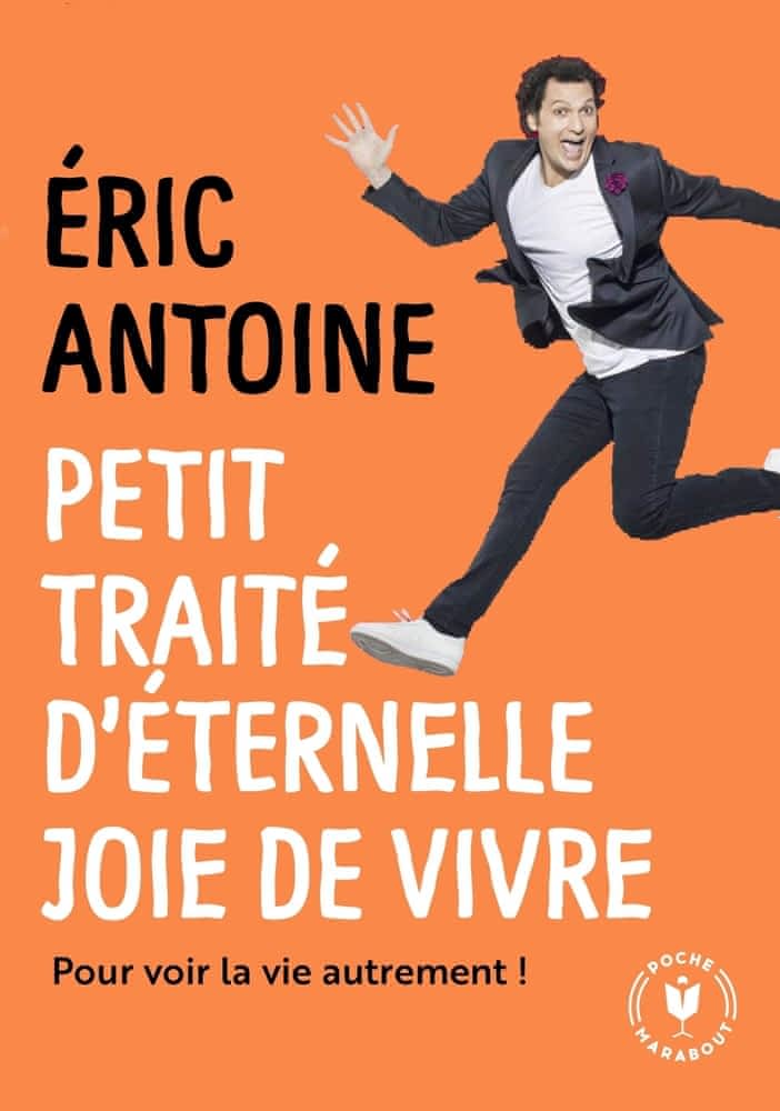 Petit traité d’éternelle joie de vivre